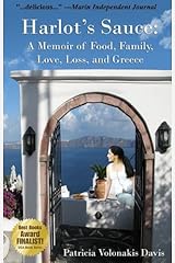 Harlot's Sauce: A Memoir of Food, Family, Love, Loss, and Greece Kindle Edition