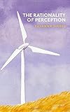 Susanna Siegel, "The Rationality of Perception" (Oxford UP, 2017)