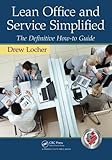 Lean Office and Service Simplified: The Definitive How-To Guide
