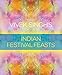Vivek Singh's Indian Festival Feasts by Vivek Singh