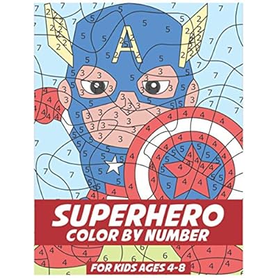 Download Buy Superhero Color By Numbers For Kids Ages 4 8 Coloring Book For Kids Ages 4 8 Paperback February 25 2021 Online In Indonesia B08xlccz17