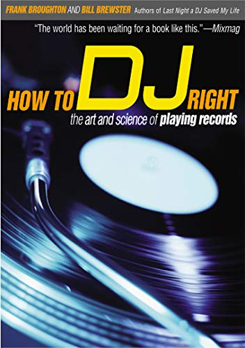 Book : How To Dj Right: The Art And Science Of Playing Re...