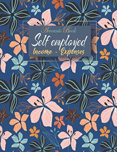 Accounts book self employed: Accounting book | bookkeeping record book - income and expense log book - financial ledger | Journal For Sole Trader | ... with accounting obligations, A4 large Paperback – 29 Dec. 2020