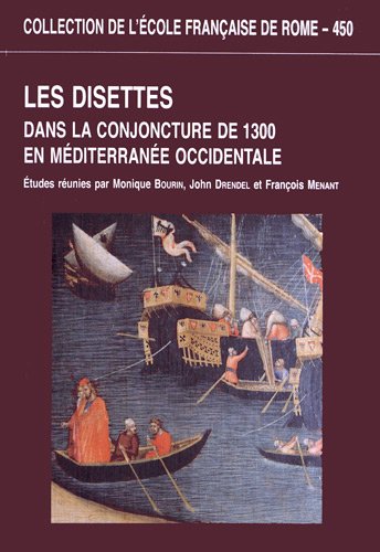 Les  disettes dans la conjoncture de 1300 en Méditerranée occidentale