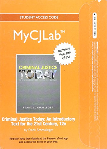 NEW MyLab Criminal Justice with Pearson eText -- Access Card -- for Criminal Justice Today: An Introductory