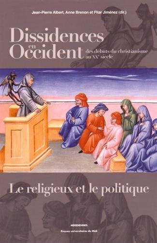 Dissidences en Occident des débuts du christianisme au XXe siècle.