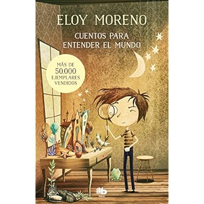Cuentos para entender el mundo de Eloy Moreno