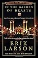 In the Garden of Beasts: Love, Terror, and an American Family in Hitler's Berlin