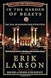 In the Garden of Beasts: Love, Terror, and an American Family in Hitler's Berlin