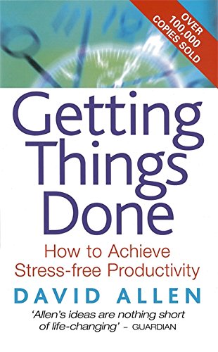 #97 — Getting Things Done: How to Achieve Stress-free Productivity