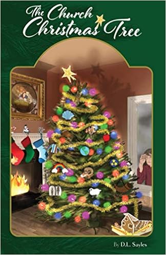 Amazon Com The Church Christmas Tree 9781736202708 Sayles Dl Books