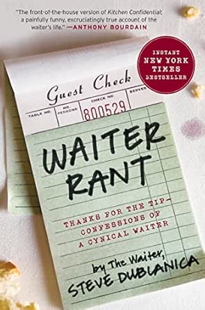 Amazon Com Waiter Rant Thanks For The Tip Confessions Of A