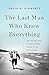 The Last Man Who Knew Everything: The Life and Times of Enrico Fermi, Father of the Nuclear Age