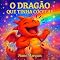 Livro O Dragão que Tinha Cócegas: Aventuras de um dragão diferente que descobriu o poder do riso (As Aventuras do Dragão Foguinho)
