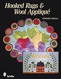 Hooked Rugs & Wool Appliqué by