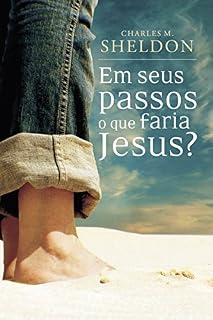 Livro Em seus passos o que faria Jesus