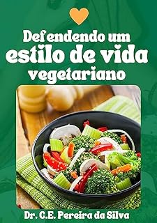 Livro Defendendo um estilo de vida vegetariano