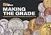 Making The Grade: A Grading Guide to the Top 50 Most Widely Collected US Coins by