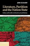 Literature, Partition and the Nation-State: Culture and Conflict in Ireland, Israel and Palestine (Cultural Margins)