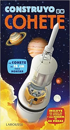 Construyo un cohete (Larousse - Infantil / Juvenil ...