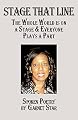 Stage That Line - The Whole World is on a Stage & Everyone Plays a Part: Spoken Poetry by Garnet Star