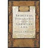 Spiritual Disciplines for the Christian Life