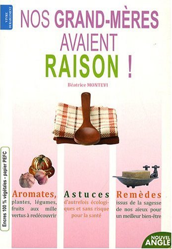 Nos grand-mères avaient raison !