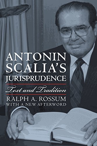 Download Antonin Scalia's Jurisprudence: Text and Tradition
