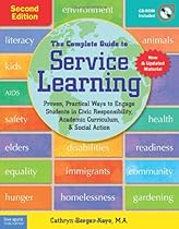 The Complete Guide to Service Learning: Proven, Practical Ways to Engage Students in Civic Responsibility, Academic Curriculum, & Social Action The Complete Guide to Service Learning: Proven, Practical Ways to Engage Students in Civic Responsibility, Academic Curriculum, & Social Action