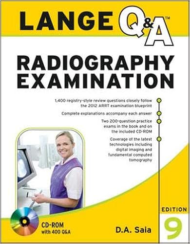 Lange Q A Radiography Examination Ninth Edition 9780071787215 Medicine Health Science Books Amazon Com