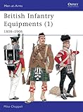 British Infantry Equipments (1), 1808-1908 (Men-At-Arms Series, 107) by Mike Chappell