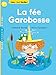 La fee Garobosse by