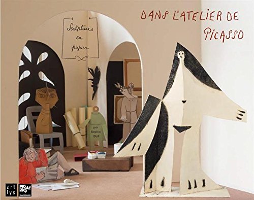 Dans l'atelier de Picasso: sculptures en papier
