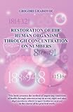 Paperback Restoration of the Human Organism through Concentration on Numbers Book
