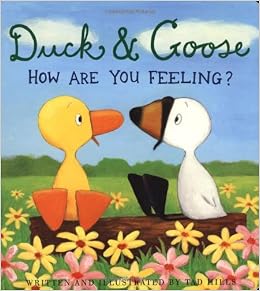 Duck and Goose: How are You Feeling? by Hills, Tad (2010) Paperback ...