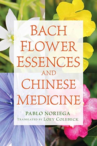 New Bach Flower Therapies: Healing the Emotional and Spiritual