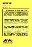 Belize Travel Journal, Pop. 327,719 + Me by 