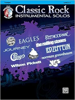 Amazon Com Classic Rock Instrumental Solos Trumpet Book Cd Pop Instrumental Solo Series 9780739079959 Galliford Bill Books
