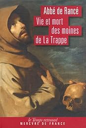 Vie et mort des moines de la Trappe