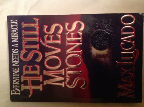 He Still Moves Stones 0849935822 Book Cover