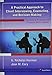 A Practical Approach to Client Interviewing, Counseling, and Decision-Making: For Clinical Programs and Practical Skills Courses
