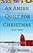 An Amish Quilt for Christmas: Book 1: Emily by Paige Millikin