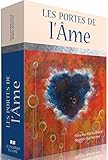 Les portes de l'âme : Pour réussir sa mission de vie - Avec 54 cartes by