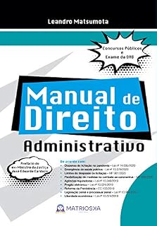 Manual de direito administrativo: Concursos públicos e Exame da OAB