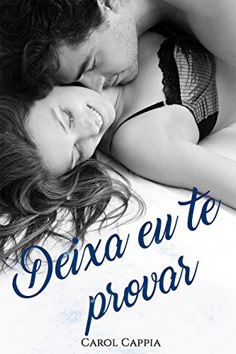 Deixa eu te provar por [Cappia, Carol]