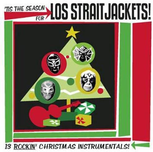 'Tis the Season for Los Straitjackets