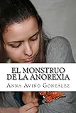 Image de El monstruo de la Anorexia (Spanish Edition)