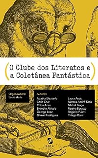 Livro O Clube dos Literatos e a Coletânea Fantástica