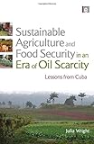 Image de Sustainable Agriculture and Food Security in an Era of Oil Scarcity: Lessons from Cuba