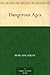 Dangerous Ages by 
